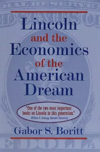 Lincoln and the Economics of the American Dream cover