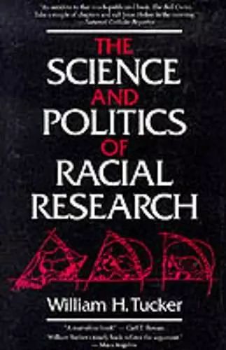 The Science and Politics of Racial Research cover