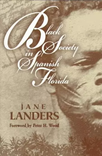 Black Society in Spanish Florida cover