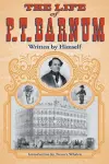 The Life of P. T. Barnum, Written by Himself cover