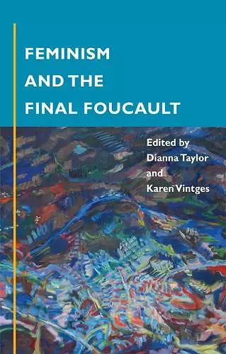 Feminism and the Final Foucault cover