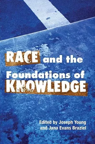 Race and the Foundations of Knowledge cover