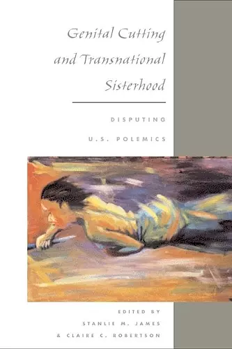 Genital Cutting and Transnational Sisterhood cover