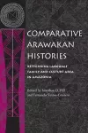 Comparative Arawakan Histories cover