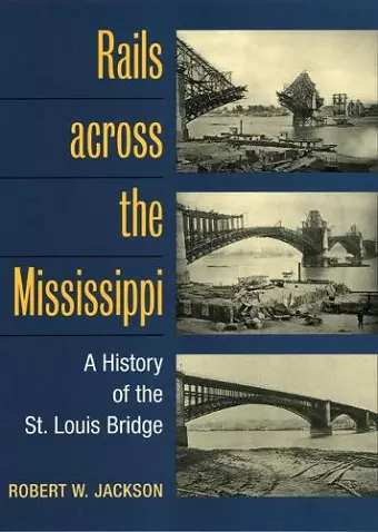 Rails across the Mississippi cover