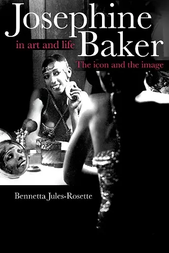 Josephine Baker in Art and Life cover