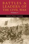 Battles and Leaders of the Civil War, Volume 6 cover