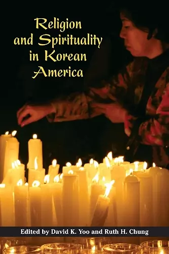 Religion and Spirituality in Korean America cover