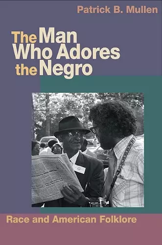 The Man Who Adores the Negro cover