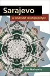 Sarajevo: A Bosnian Kaleidoscope cover