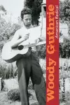 Woody Guthrie, American Radical cover