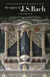 The Organs of J.S. Bach cover