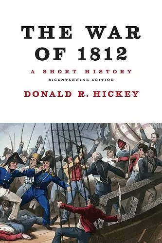 The War of 1812, A Short History cover