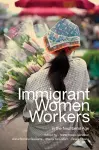 Immigrant Women Workers in the Neoliberal Age cover