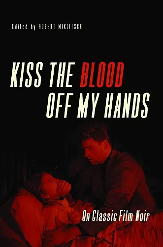 Kiss the Blood Off My Hands cover