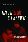 Kiss the Blood Off My Hands cover