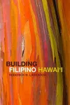 Building Filipino Hawai'i cover