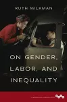 On Gender, Labor, and Inequality cover