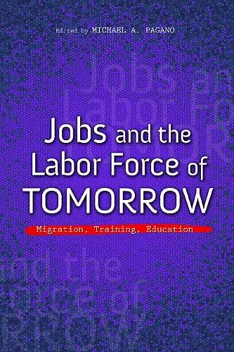Jobs and the Labor Force of Tomorrow cover