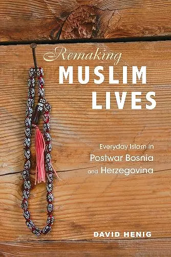 Remaking Muslim Lives cover