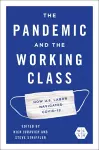 The Pandemic and the Working Class cover