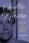 Sallie Martin, Mother of Gospel Music cover