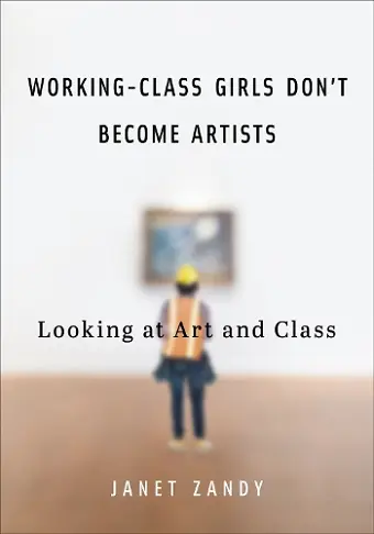 Working-Class Girls Don't Become Artists cover