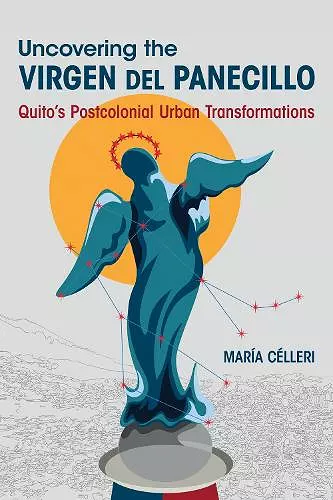 Uncovering the Virgen Del Panecillo cover