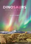 Dinosaurs Under the Aurora cover
