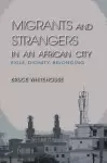 Migrants and Strangers in an African City cover