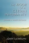 The Rigor of a Certain Inhumanity cover