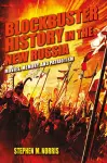 Blockbuster History in the New Russia cover