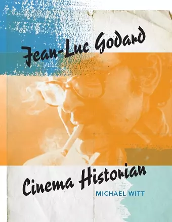 Jean-Luc Godard, Cinema Historian cover