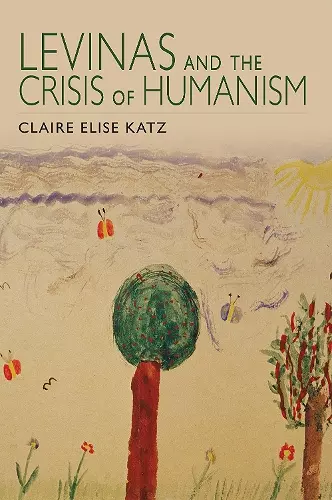 Levinas and the Crisis of Humanism cover