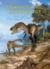 Tyrannosaurid Paleobiology cover