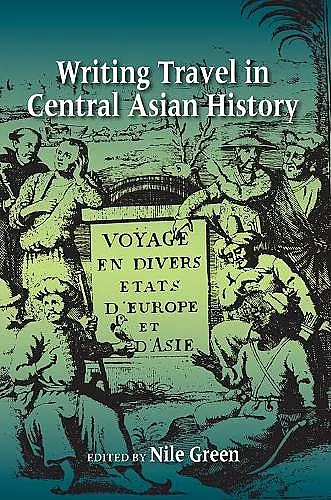Writing Travel in Central Asian History cover