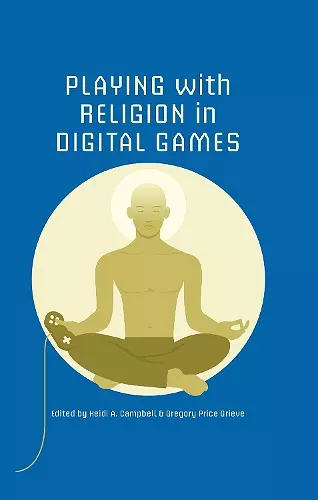 Playing with Religion in Digital Games cover