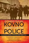 The Clandestine History of the Kovno Jewish Ghetto Police cover