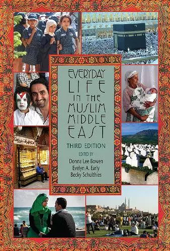 Everyday Life in the Muslim Middle East, Third Edition cover