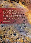 Dinosaur Footprints and Trackways of La Rioja cover