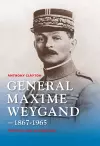 General Maxime Weygand, 1867-1965 cover