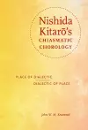 Nishida Kitarō's Chiasmatic Chorology cover