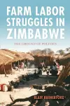 Farm Labor Struggles in Zimbabwe cover