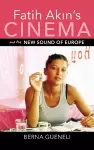 Fatih Akin's Cinema and the New Sound of Europe cover