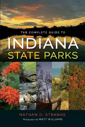 The Complete Guide to Indiana State Parks cover