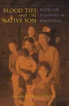 Blood Ties and the Native Son cover