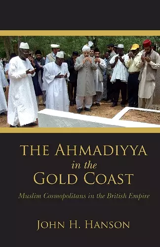 The Ahmadiyya in the Gold Coast cover