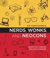 The Year's Work in Nerds, Wonks, and Neocons cover