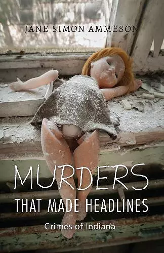 Murders that Made Headlines cover