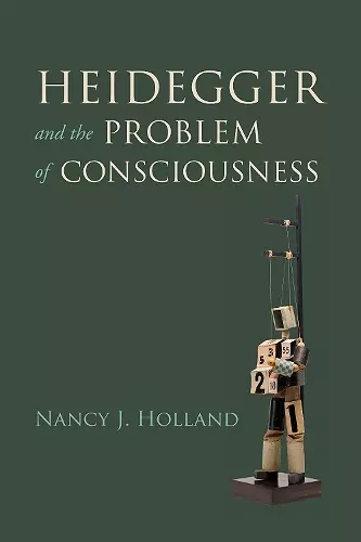 Heidegger and the Problem of Consciousness cover